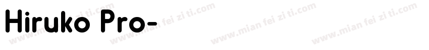 Hiruko Pro字体转换